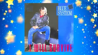 Blue System - I Will Survive (Brand New Survival Mix)