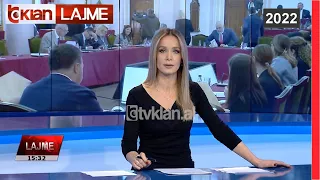 Edicioni i Lajmeve Tv Klan 19 Prill 2022, ora 15:30 Lajme – News