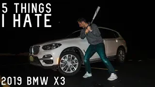 5 THINGS I HATE ABOUT THE 2019 BMW X3