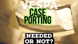 is CASE PORTING for PNP 177/210 needed? / vespa tuning /