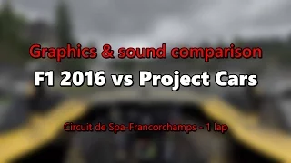 F1 2016 vs Project Cars - Spa-Francorchamps / rain (PC)
