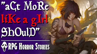 This Girl Got Kicked Out of DnD for “nOt bEing GiRly” (+ More) - RPG Horror Stories