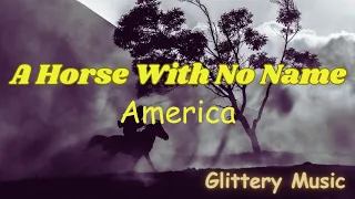 🎶 America - A Horse With No Name (Lyrics)