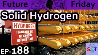 Solid Hydrogen Explained {Future Friday Ep188}