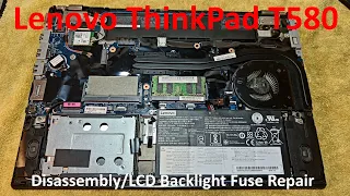 Lenovo ThinkPad T580 Disassembly and LCD Screen Backlight Fuse Repair