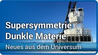 ANITA • Hinweis auf Supersymmetrie & Dunkle Materie • Neues aus dem Universum | Josef M Gaßner