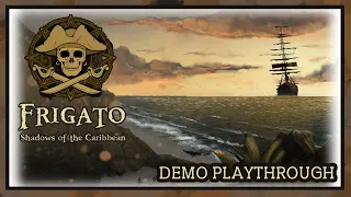 Frigato: Shadows of the Caribbean | Sneaky Pirate I am Not | Demo Playthrough