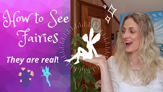 How to See and Communicate with Fairies