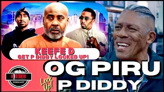 Keefe D Gone Get P Diddy Arrested! OG PIRU EXPOSE KEEFE D I Was There That Night! (Full Interview)