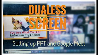 DUALESS Screen || Free || PPT and Google Meet