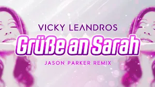 Vicky Leandros - Grüße an Sarah (Jason Parker Remix) | #Discofox2022