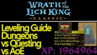 Wrath of the Lich King classic leveling guide, best xp, dungeons vs AoE farming, vs questing (wotlk)