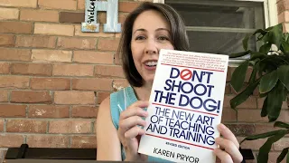 Don't Shoot the Dog! Karen Pryor Book Review