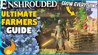 ULTIMATE Farmers Guide - GROW Anything You Want In Enshrouded