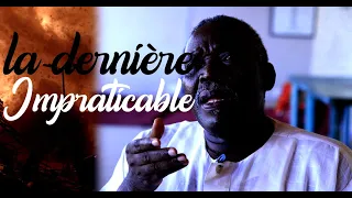 LA DERNIERE IMPRATICABLE 2 (Nollywood Extra)