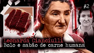 🔥 LEONARDA e o BOLO DE CARNE HUMANA