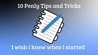 Penly Tips and Tricks You Should Know