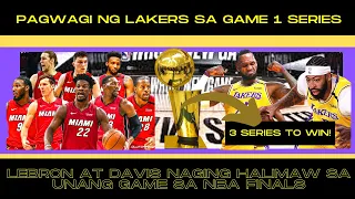 PAGKAPANALO ng LAKERS kontra HEAT sa GAME 1 SERIES | WARNING SIGN! sa HEAT KEY Players| REUPLOAD |