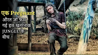 A Pregnant WOMEN Gets Trapped In A Jungle By A 3 HUNTERS | Film Explained In Hindi