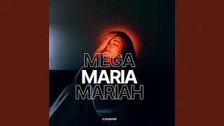 Mega Maria Mariah (Mega Funk)