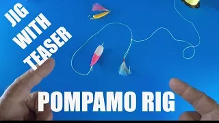 How I Tie a Jig and Teaser Rig For Pompano Fishing
