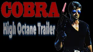 Cobra (1986) High Octane Trailer Re-Cut