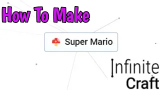 How To Make Super Mario In Infinite Craft (2024)