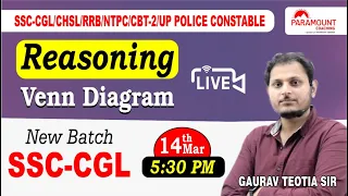 SSC CGL NEW BATCH || REASONING || VENN DIAGRAM || CLASS-01 || GAURAV SIR || PARAMOUNT