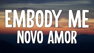 Novo Amor - Embody Me (Lyric Video)