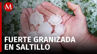 Fuerte granizada arrasa con Saltillo, Coahuila