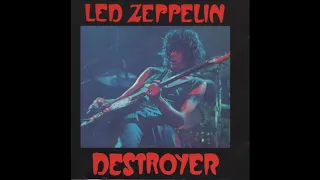 Led Zeppelin 067  April 27th 1977 Cleveland DESTROYER
