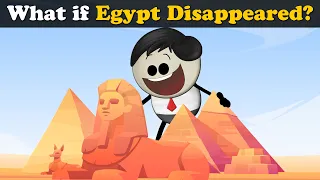 What if Egypt Disappeared? | #aumsum #kids #children #education #whatif