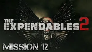 Expendables 2 [Mission 12: Scenic Drive]