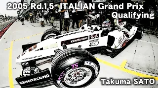 2005 Italian Grand Prix Qualifying K.Raikkonen  M.Schumacher Takuma SATO 佐藤琢磨