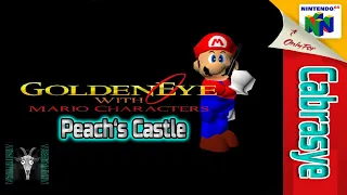Goldeneye 007 Meets Super Mario 64 | Peach's Castle