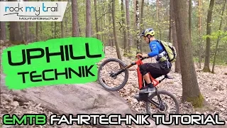 MTB Fahrtechnik Tipps | Uphill Technik | Technische Auffahrten | Uphill-Flow mit eBike
