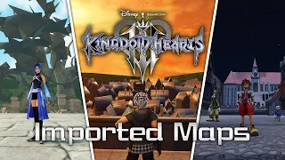 KINGDOM HEARTS III - Visiting worlds from other Kingdom Hearts games! [Imported Maps]