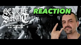 GET THE SHOT - DIVINATION OF DOOM  REACTION