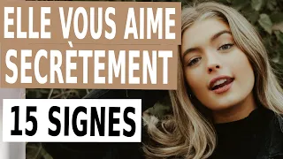 Les signes qu’elle VOUS AIME EN SECRET [il y en a 15]