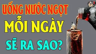 Điều Gì Sẽ Xảy Ra Khi Về Già UỐNG NƯỚC NGỌT quá nhiều? | THCS