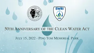 50th Anniversary Celebration of the Clean Water Act