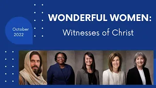 HE LOVES YOU! Testimonies of Christ from Latter-day Saint Women Leaders - October 2022 Conference
