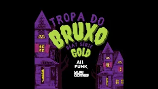 TROPA DO BRUXO ((BEAT SÉRIE GOLD))