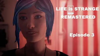 Life is Strange Episode 3 Walkthrough (Remastered) - No commentary