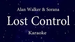 Alan Walker ft. Sorana - Lost Control (HD Karaoke)