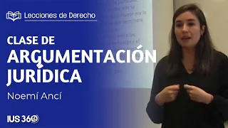 Clase de Argumentación Jurídica | Noemí Ancí