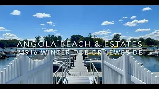 Video Tour of Angola Beach and Estates and Home For Sale At 22916 Winter Doe Dr Lewes DE