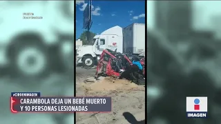 Fatal accidente en la México-Querétaro deja un bebé muerto | Noticias con Ciro Gómez Leyva