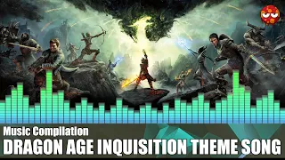 Dragon Age Inquisition Main Menu Theme Song