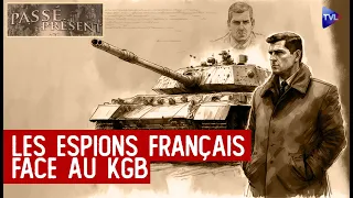 Les espions français face au KGB - Le Nouveau Passé-Présent - TVL